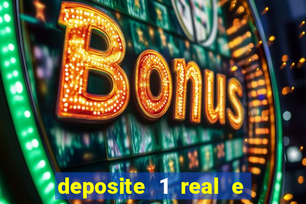 deposite 1 real e ganhe 10